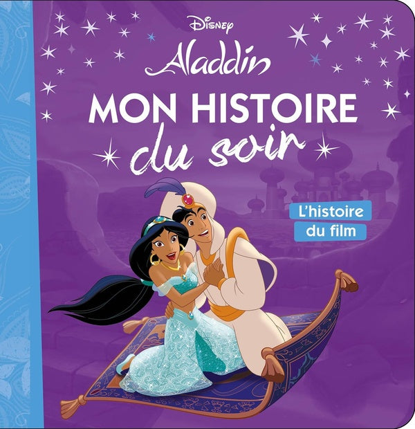 Mon histoire du soir : Aladdin ; l'histoire du film