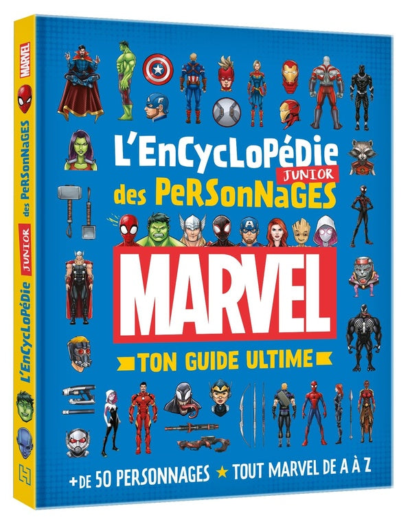 L'encyclopédie junior des personnages : ton guide ultime ; + de 50 personnages, tout Marvel de A à Z