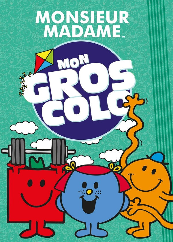 Les Monsieur Madame : mon gros colo