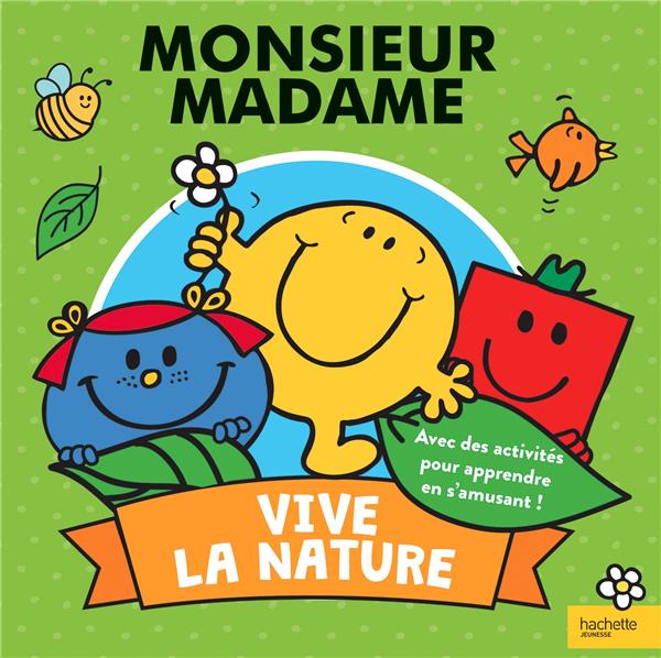 Les Monsieur Madame : vive la nature