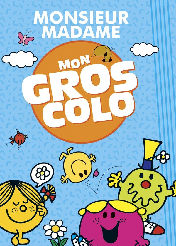 Les Monsieur Madame : mon gros colo