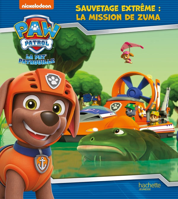 La Pat'Patrouille : sauvetage extrême ; la mission de Zuma