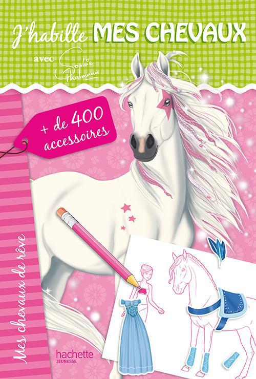 J'habille mes chevaux de rêve