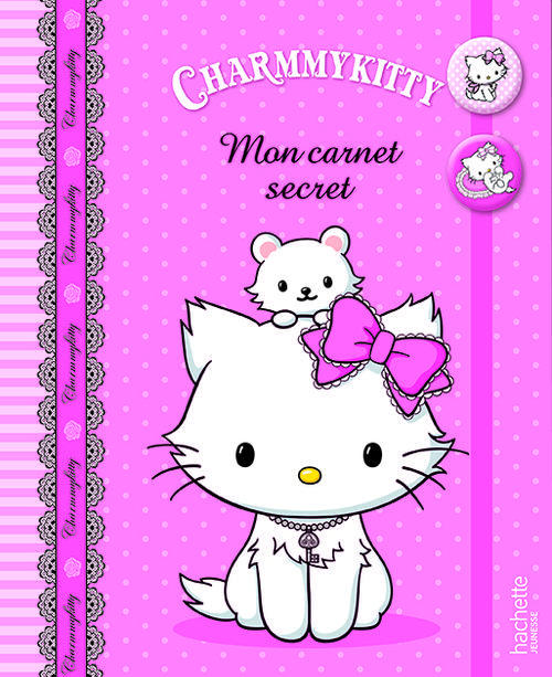 Charmmy Kitty : mon carnet secret