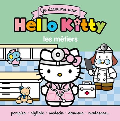 Je découvre avec Hello Kitty ; les métiers
