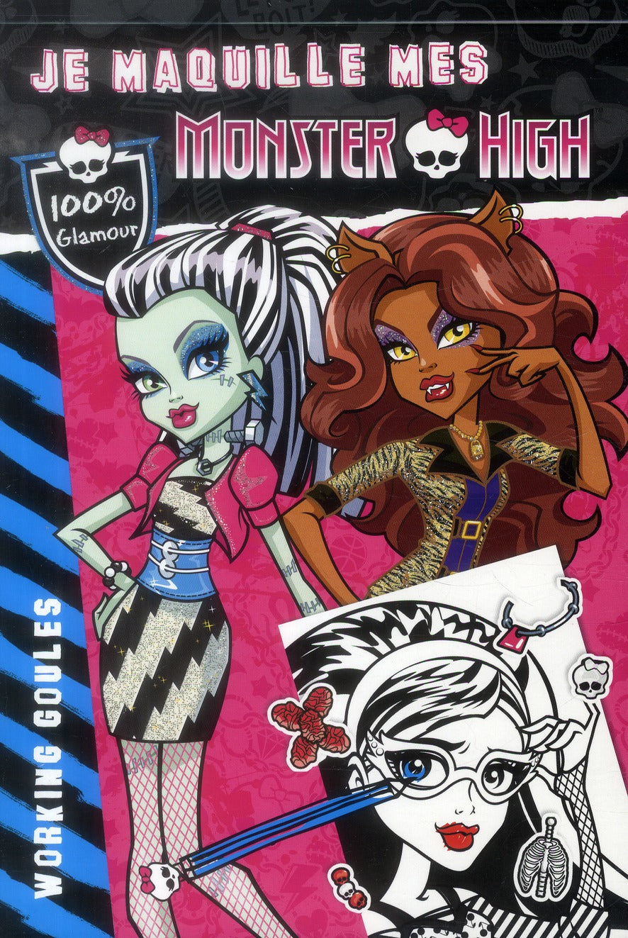 Je maquille mes Monster High ; working goules