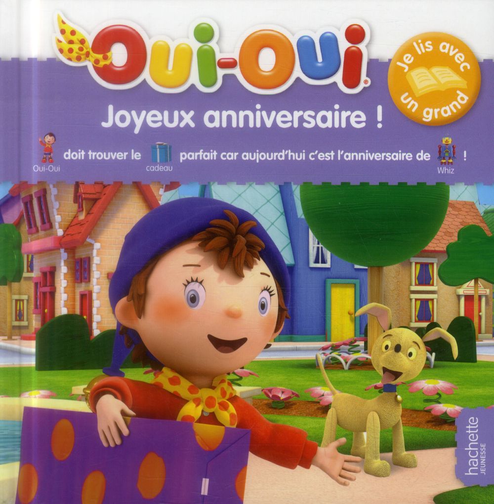 Oui-Oui ; je lis avec un grand ; joyeux anniversaire !