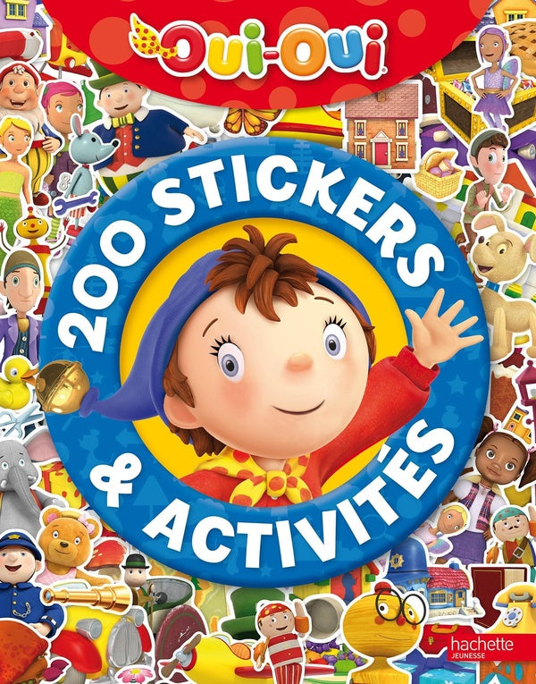 Oui-Oui ; 200 stickers et activités