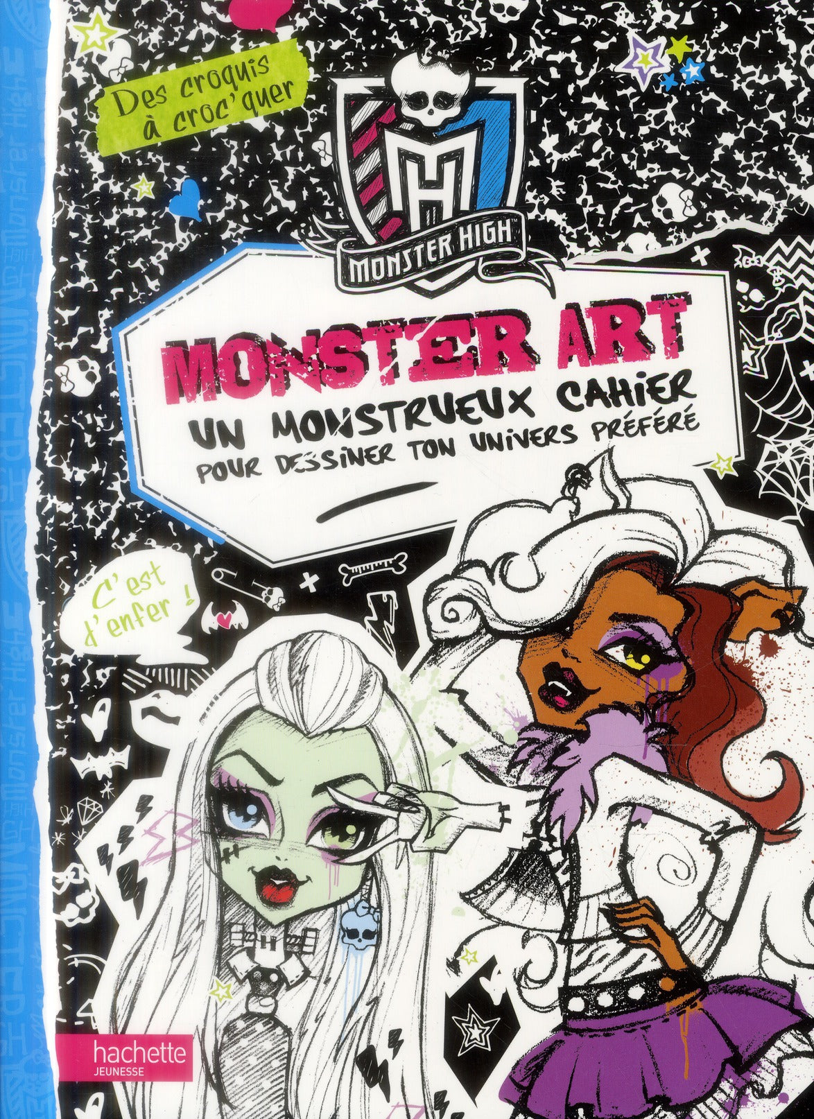 Monster high ; monster art ; des croquis à croc'quer