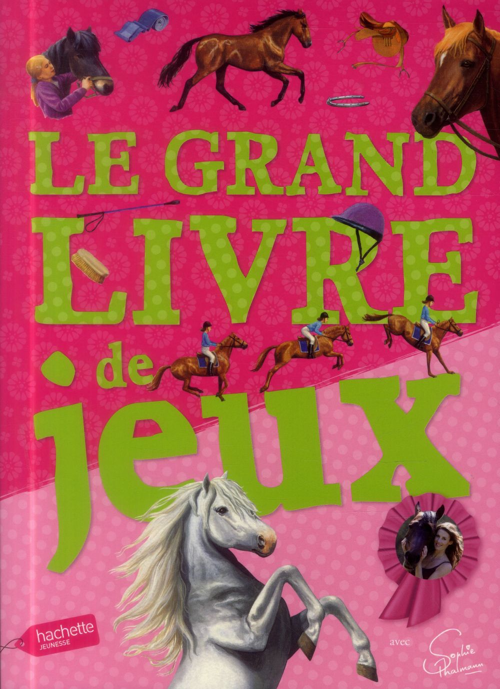 Le grand livre de jeux des chevaux
