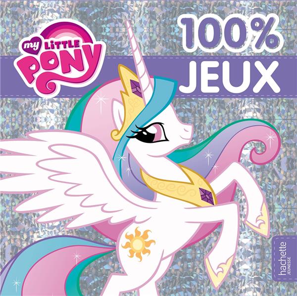 My Little Pony ; 100% jeux
