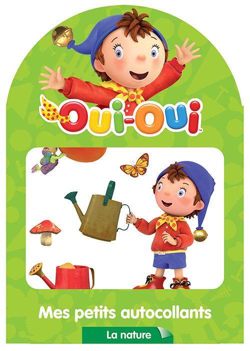 Oui-Oui ; la nature ; mes petits autocollants