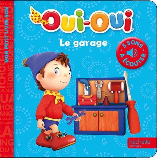 Mon petit livre son ; le garage