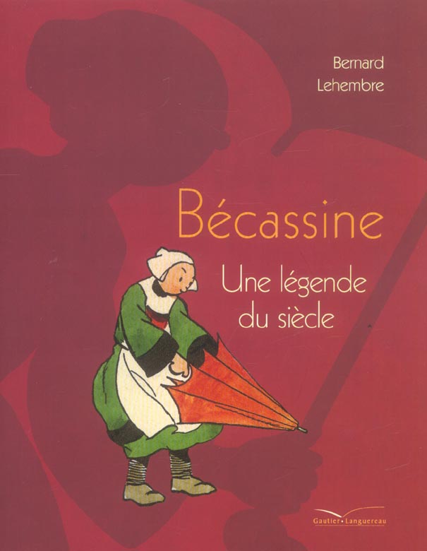 Becassine : une legende du siecle