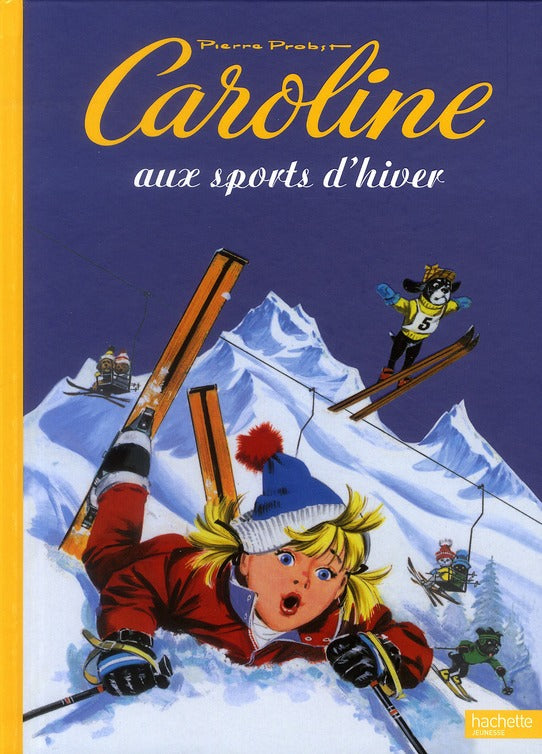 Caroline : aux sports d'hiver