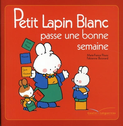 Petit Lapin Blanc : passe une bonne semaine