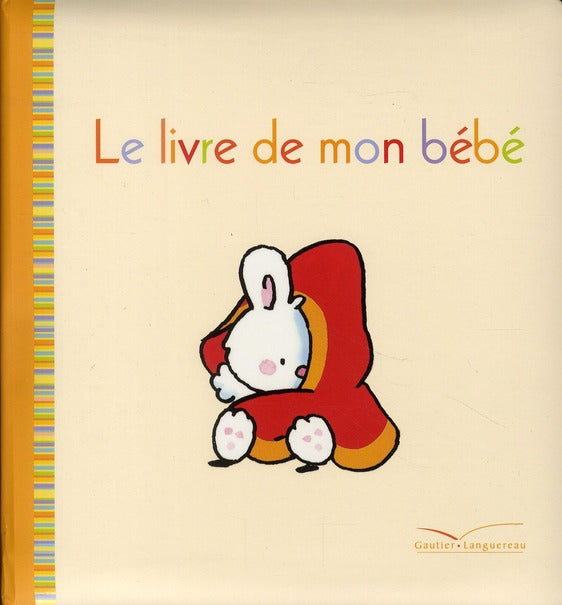 Le livre de mon bébé Petit Lapin Blanc