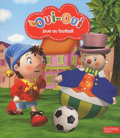 Oui-Oui joue au football