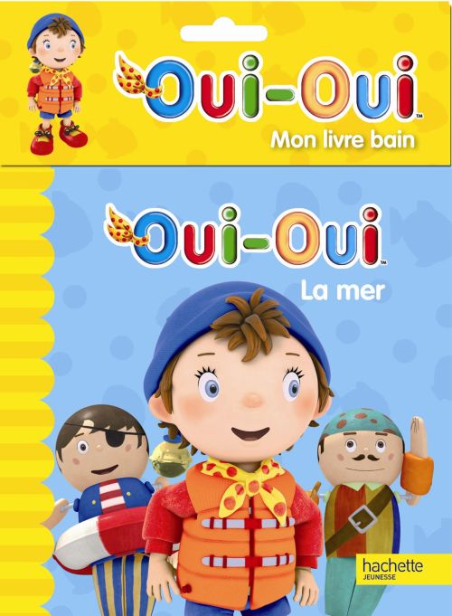 Livre bain Oui-Oui ; la mer
