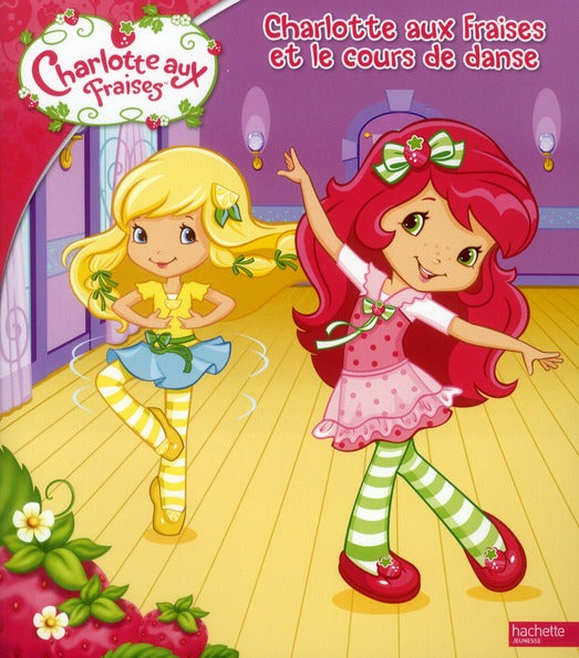 Charlotte aux Fraises et le cours de danse