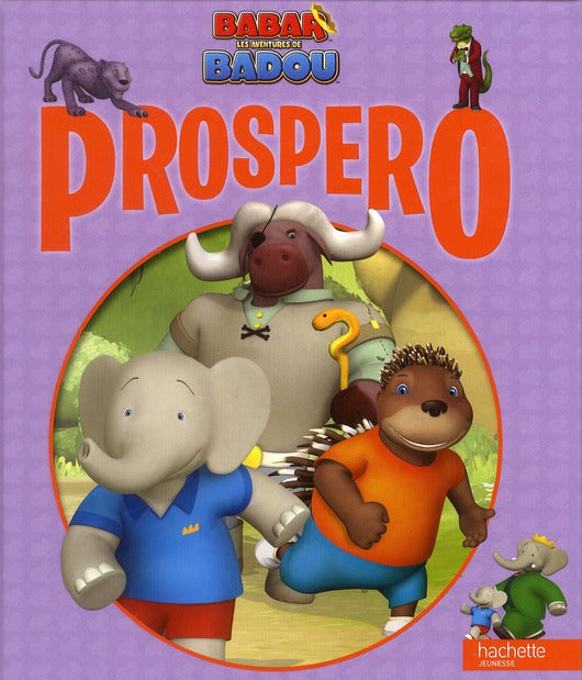 Babar ; les aventures de Badou : Prospero