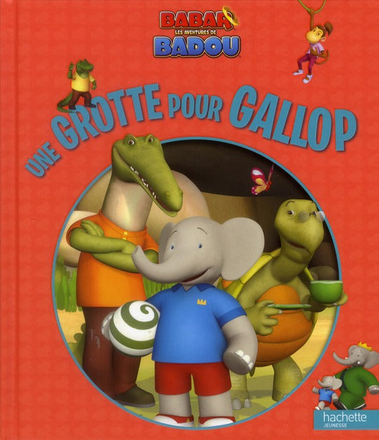 Babar ; les aventures de Badou : une grotte pour Gallop