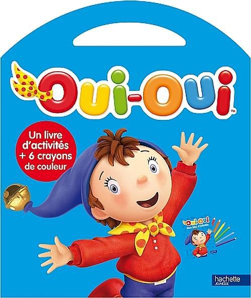 Oui-Oui ; livre d'activités