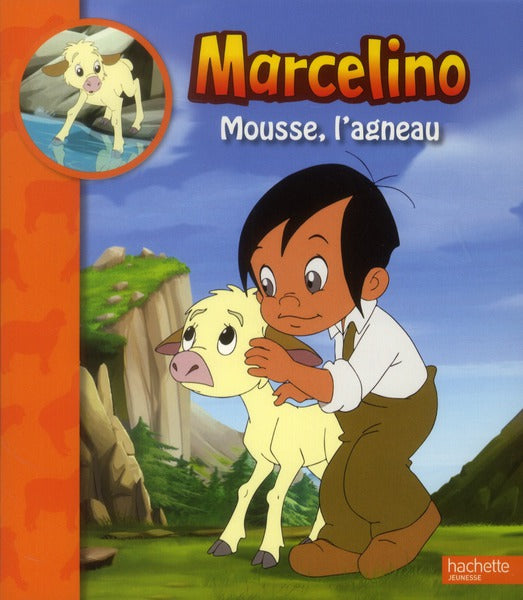 Marcelino ; Mousse, l'agneau