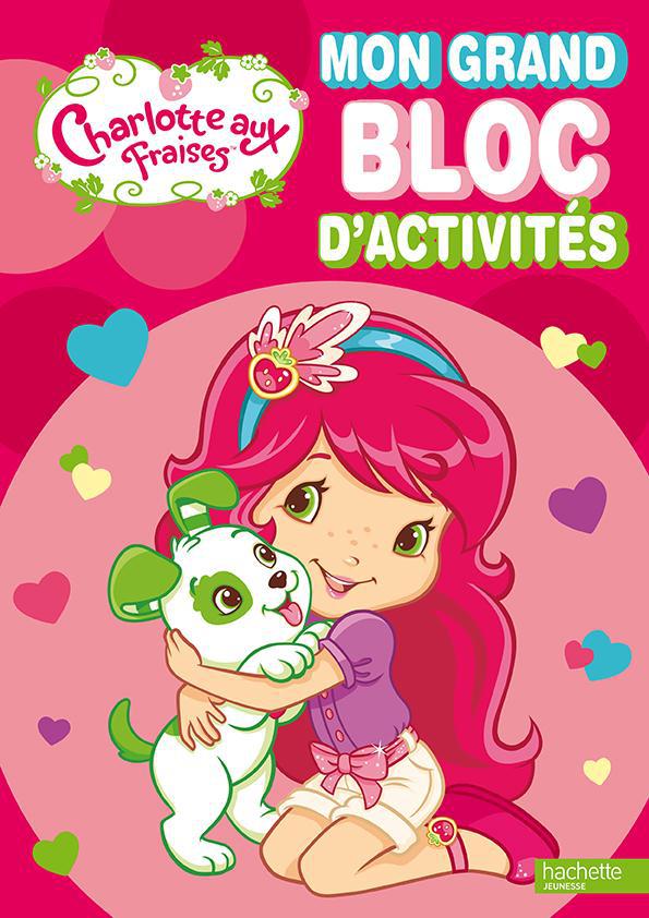Mon grand bloc d'activités : Charlotte aux Fraises