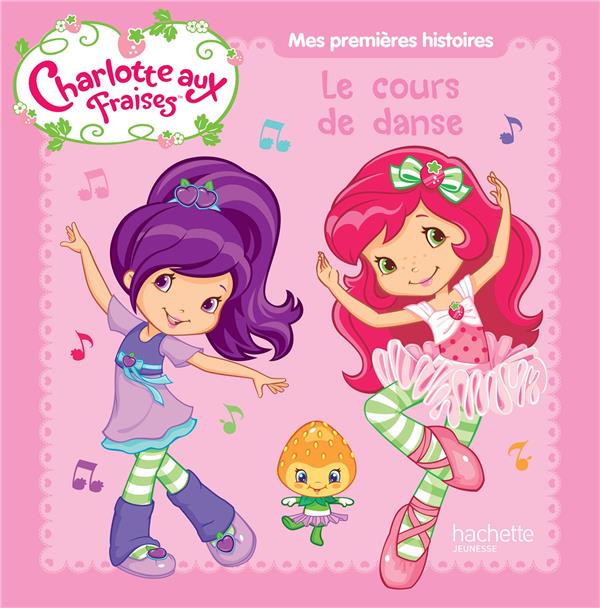 Charlotte aux Fraises : le cours de danse