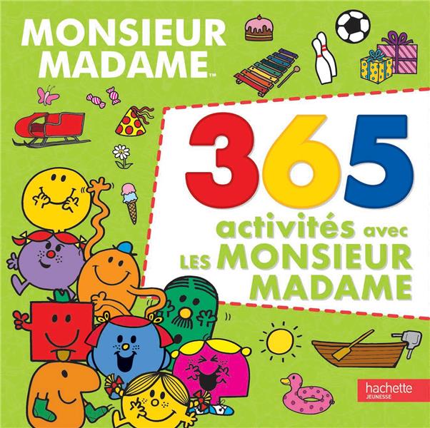 Les Monsieur Madame : monsieur madame ; 365 activités