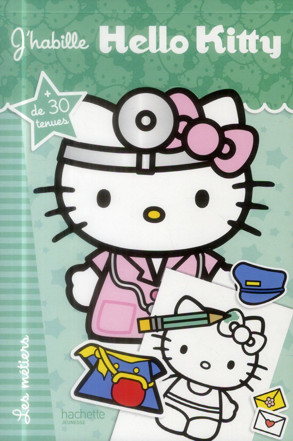 J'habille Hello Kitty ; les métiers