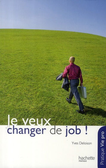 Je veux changer de job !