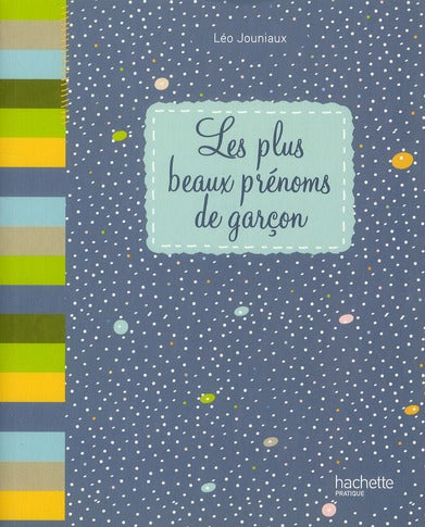 Les plus beaux prénoms de garçons