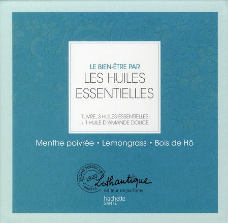 Le bien-être par les huiles essentielles