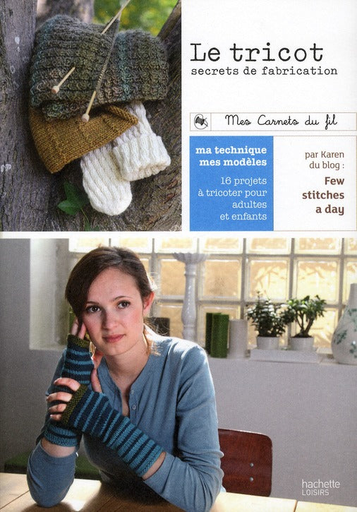 Le tricot ; secrets de fabrication