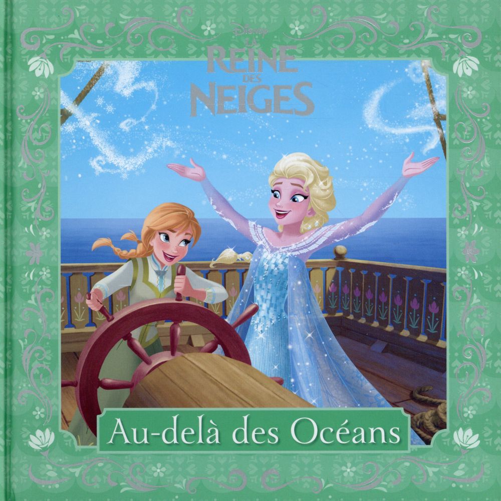La Reine des Neiges : au-delà des mers