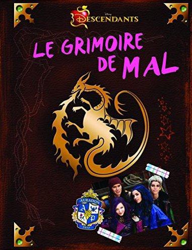 Descendants : le grimoire de Mal Tome 1