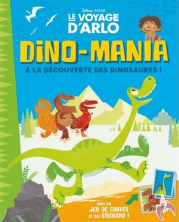 Dino-mania ; à la découverte des dinosaures