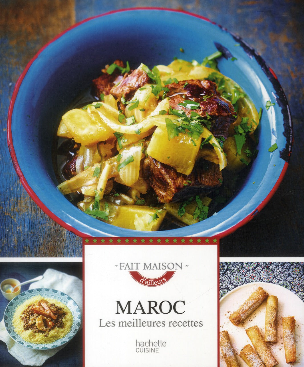 Maroc ; les meilleures recettes
