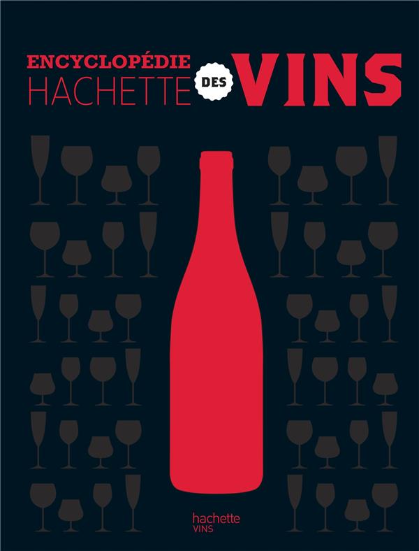 L'encyclopédie Hachette des vins