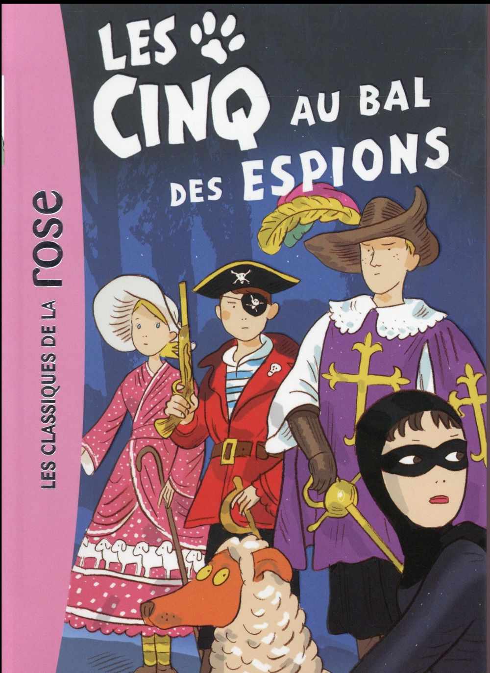 Le Club des Cinq Tome 44 : les Cinq au bal des espions