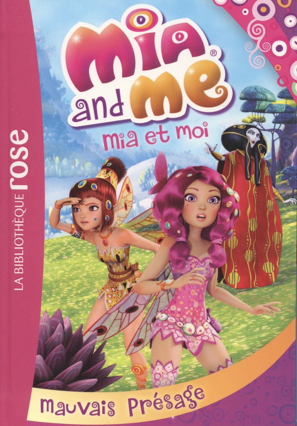 Mia et moi Tome 6 : mauvais présage