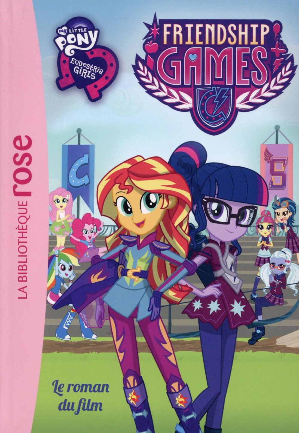 My little pony equestria Tome 3 ; le roman du film