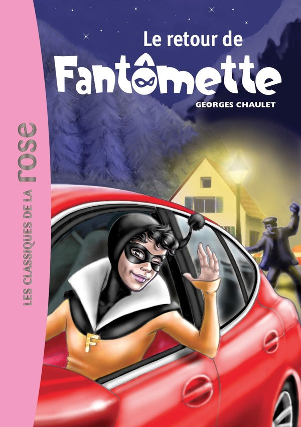 Fantômette Tome 50 ; le retour de Fantômette