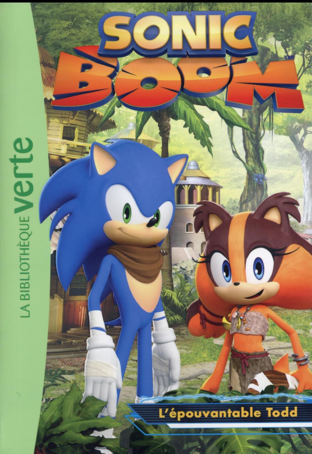 Sonic Boom Tome 4 : l'épouvantable Todd