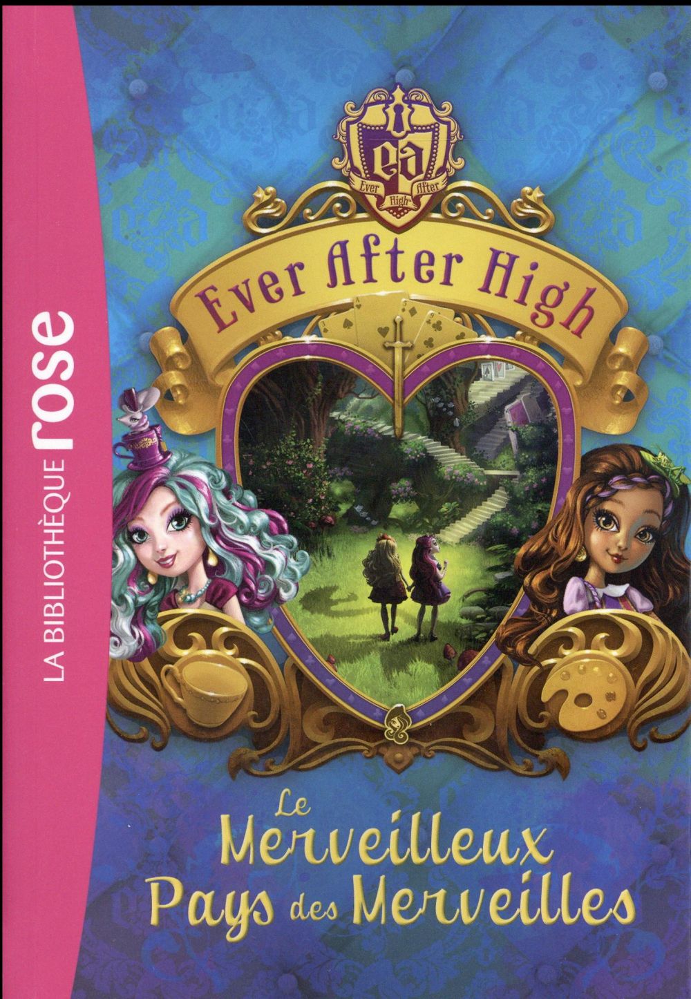 Ever after high Tome 3 ; le merveilleux pays des merveilles