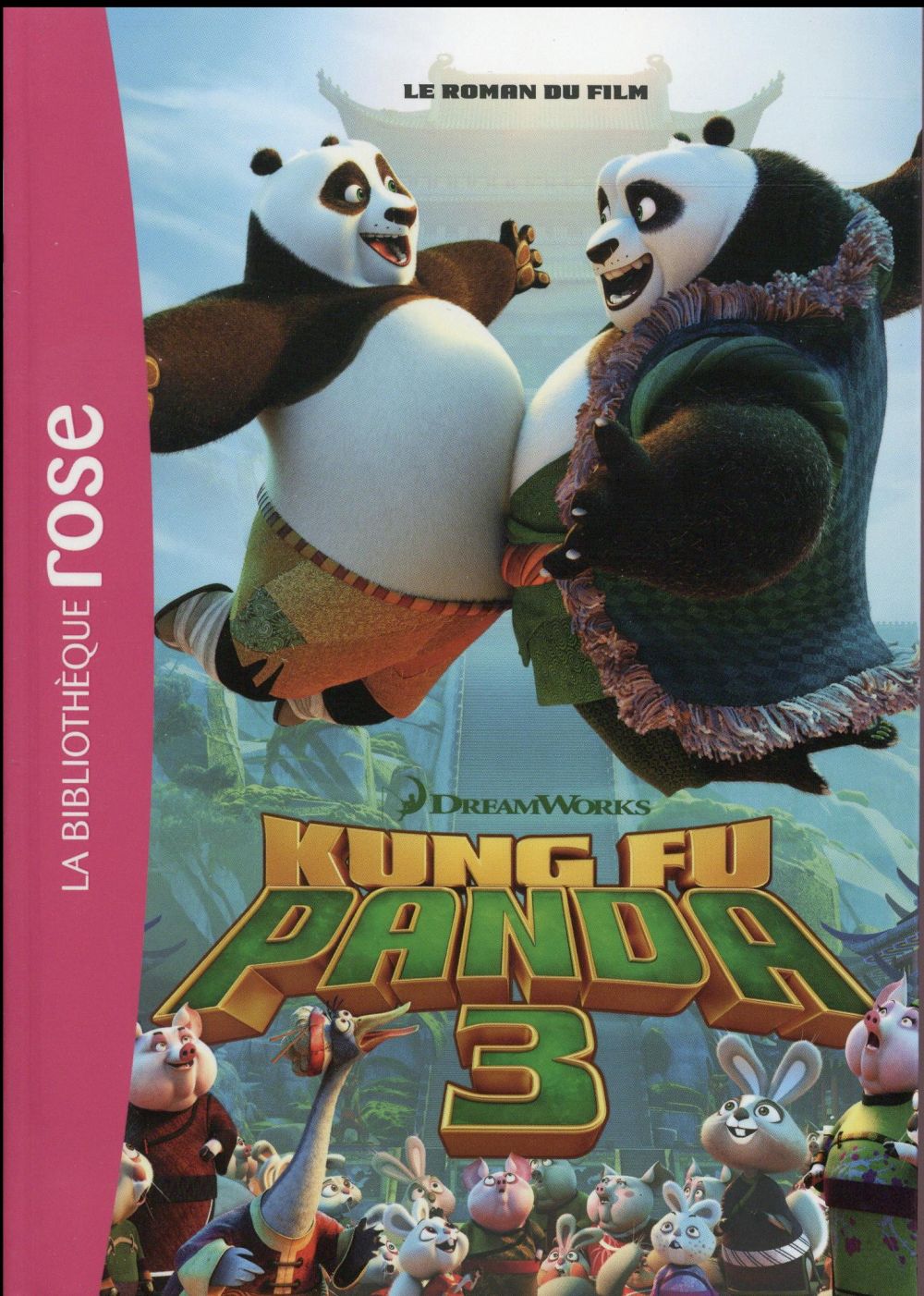 Kung Fu panda Tome 3 ; le roman du film
