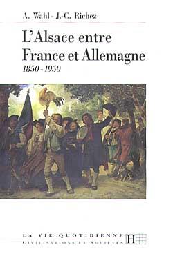 L'alsace entre france et allemangne 1850 -1950