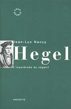 Hegel ; l'inquietude du negatif